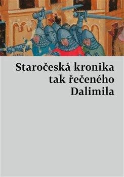 STAROČESKÁ KRONIKA TAK ŘEČENÉHO DALIMILA