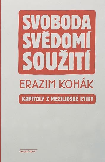 SVOBODA, SVĚDOMÍ, SOUŽITÍ