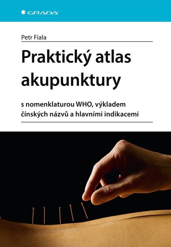 PRAKTICKÝ ATLAS AKUPUNKTURY