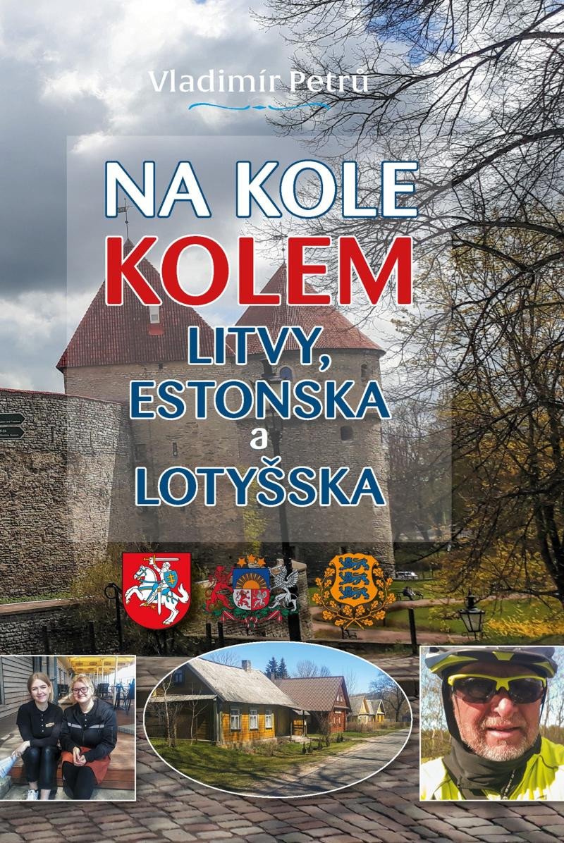 NA KOLE KOLEM LITVY, ESTONSKA A LOTYŠSKA