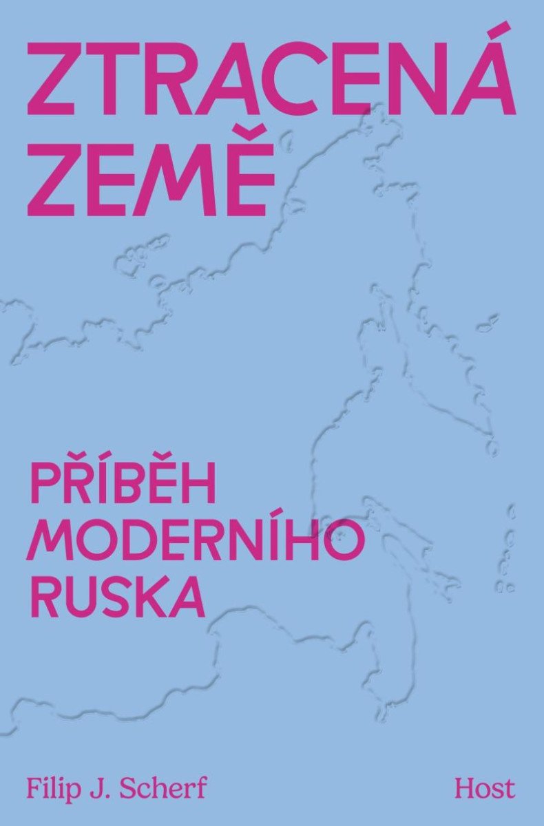 ZTRACENÁ ZEMĚ - PŘÍBĚH MODERNÍHO RUSKA