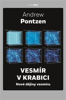 VESMÍR V KRABICI - NOVÉ DĚJINY VESMÍRU