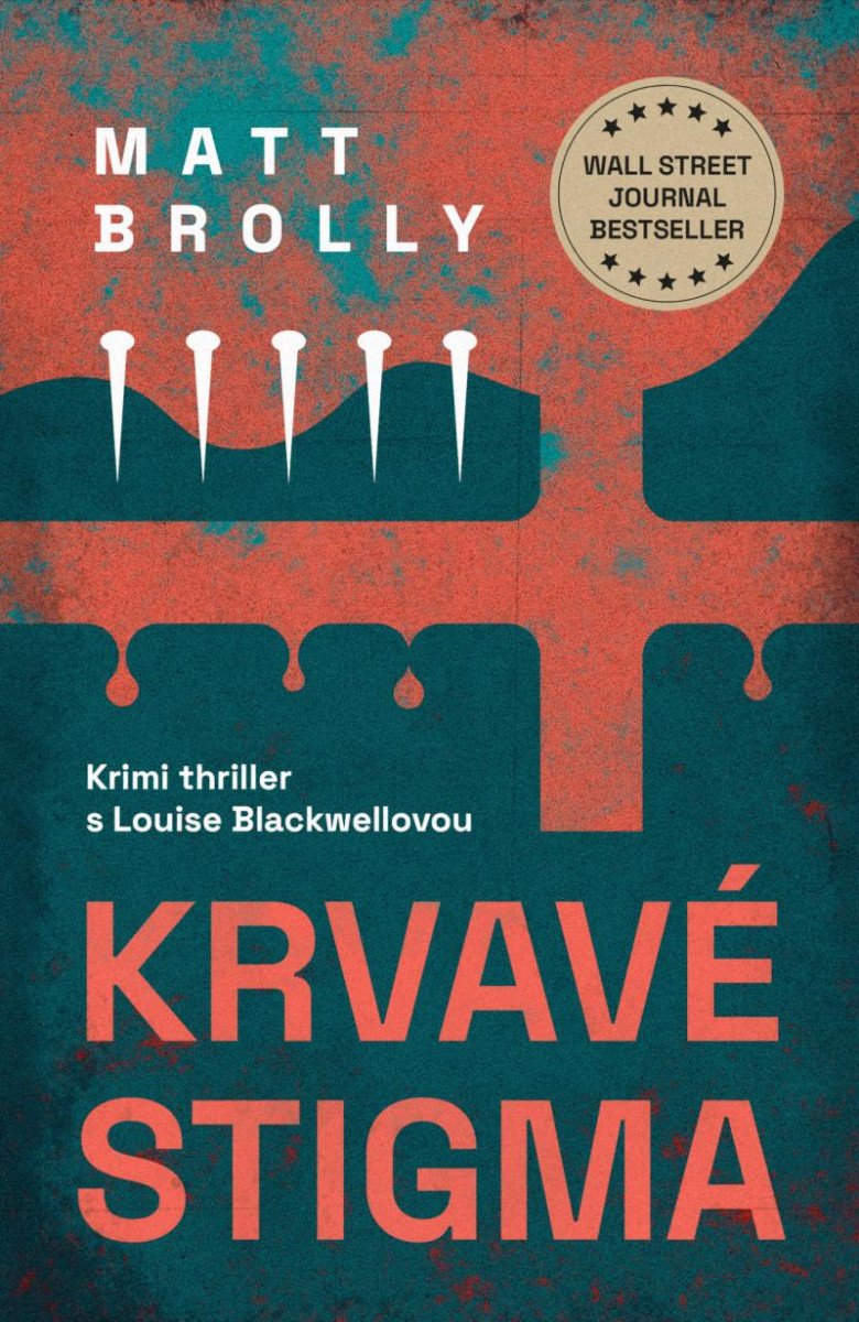 KRVAVÉ STIGMA (LOUISE BLACKWELL 1)