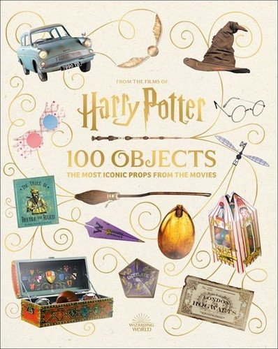 FROM THE FILMS OF HARRY POTTER. 100 OBJECTS