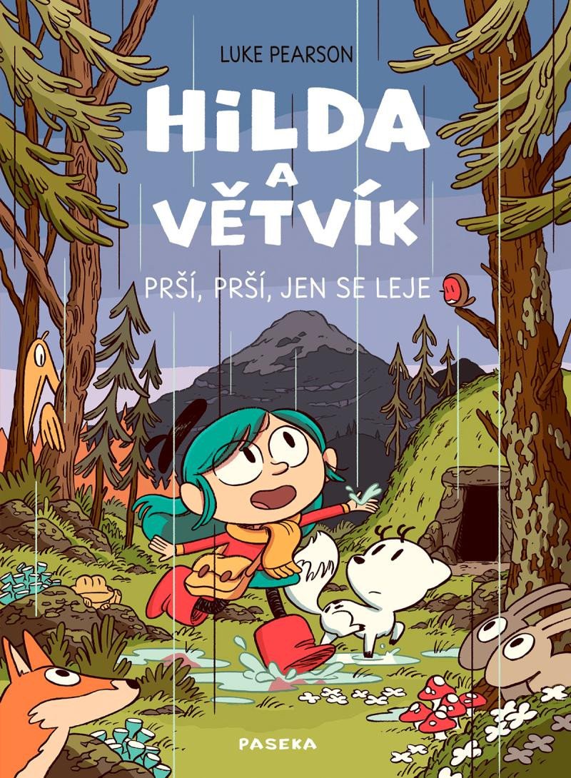 HILDA A VĚTVÍK: PRŠÍ PRŠÍ, JEN SE LEJE