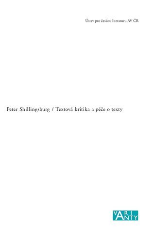 TEXTOVÁ KRITIKA A PÉČE O TEXTY