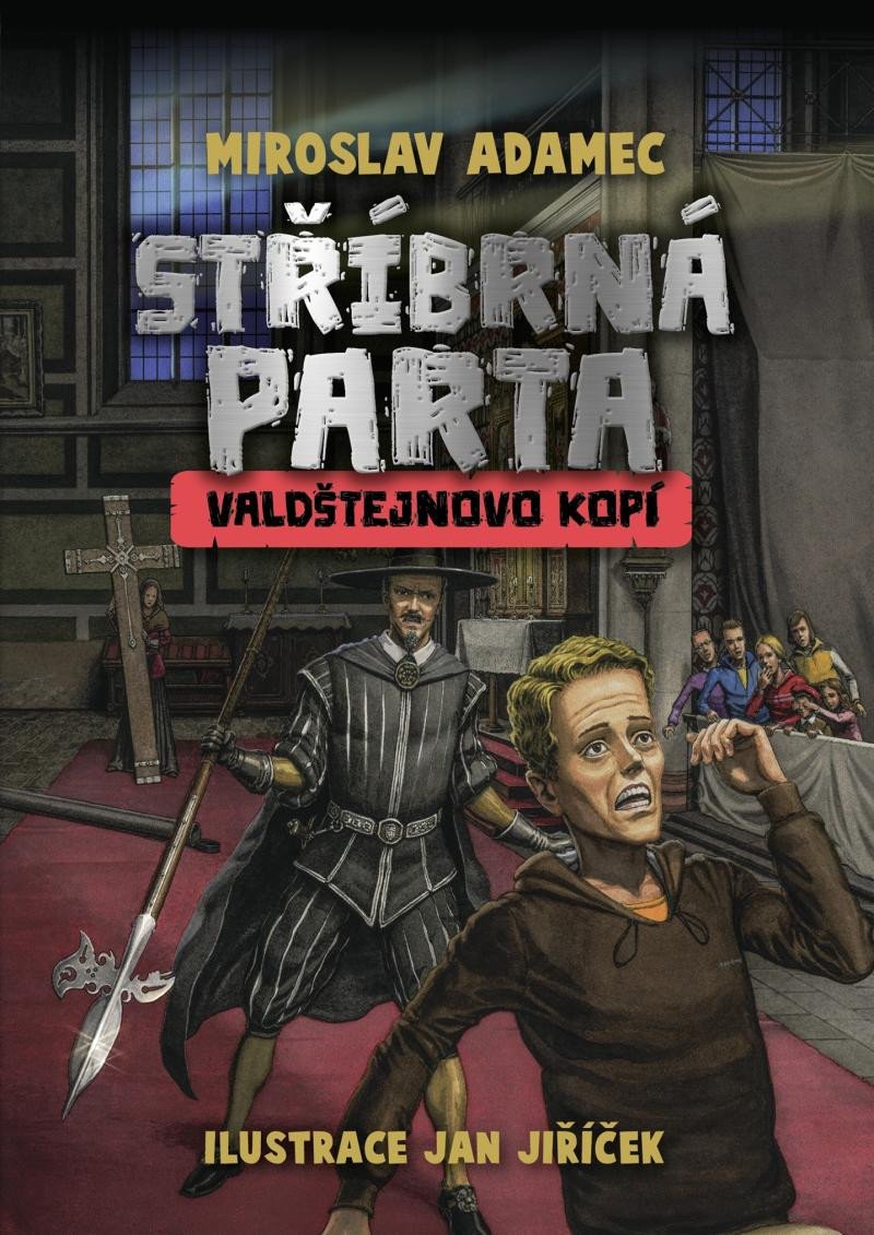 STŘÍBRNÁ PARTA - VALDŠTEJNOVO KOPÍ