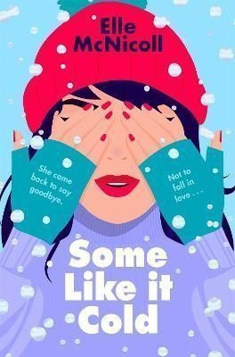 SOME LIKE IT COLD: A COSY YA ROMANCE THA