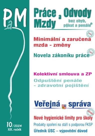 PAM 10/2024 MINIMÁLNÍ A ZARUČENÁ MZDA. NOVELA ZÁKONÍKU PRÁCE