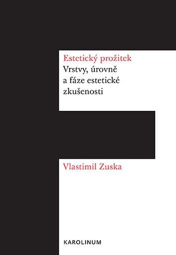 ESTETICKÝ PROŽITEK - VRSTVY, ÚROVNĚ A FÁZE ESTET. ZKUŠENOSTI