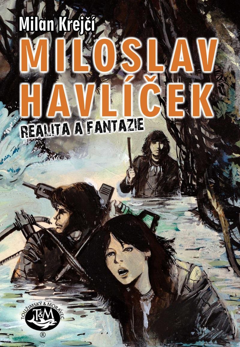 MILOSLAV HAVLÍČEK: REALITA A FANTAZIE