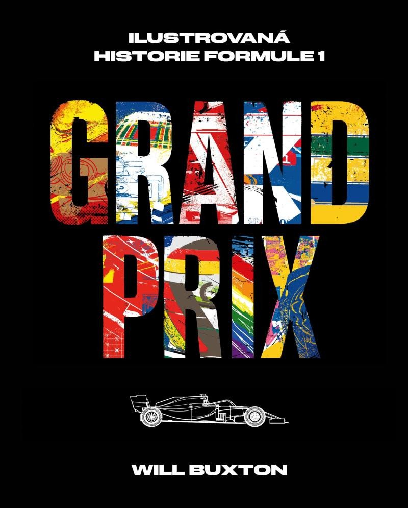 GRANG PRIX ILUSTROVANÁ HISTORIE FORMULE 1