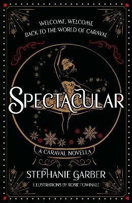 SPECTACULAR. A CARAVAL NOVELLA