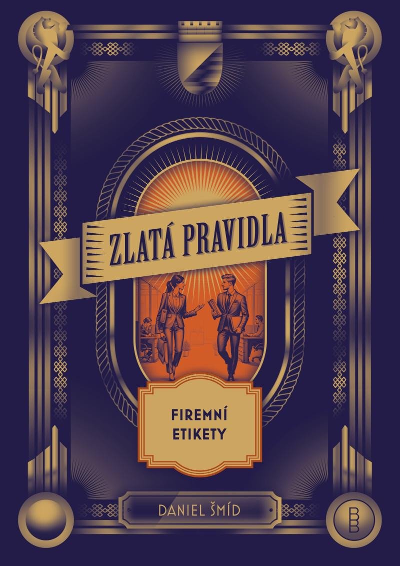 ZLATÁ PRAVIDLA FIREMNÍ ETIKETY