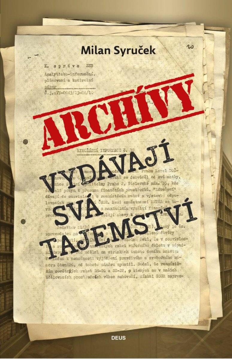 ARCHIVY VYDÁVAJÍ SVÁ TAJEMSTVÍ