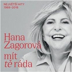 LP ZAGOROVÁ HANA - MÍT TĚ RÁDA NEJVĚTŠÍ HITY 1969-2018