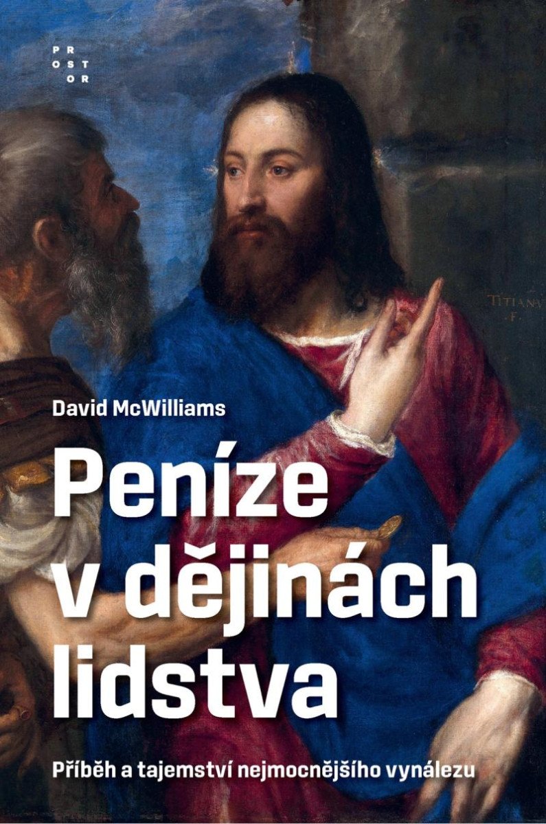 PENÍZE V DĚJINÁCH LIDSTVA