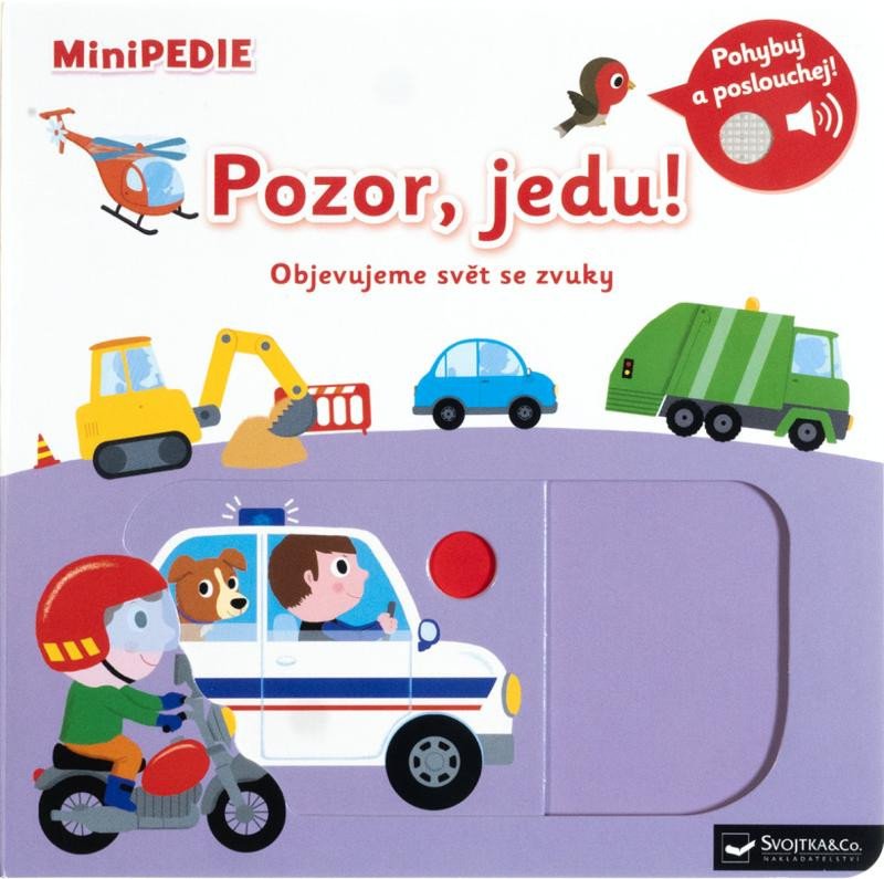 POZOR, JEDU! OBJEVUJEME SVĚT SE ZVUKY MINIPEDIE