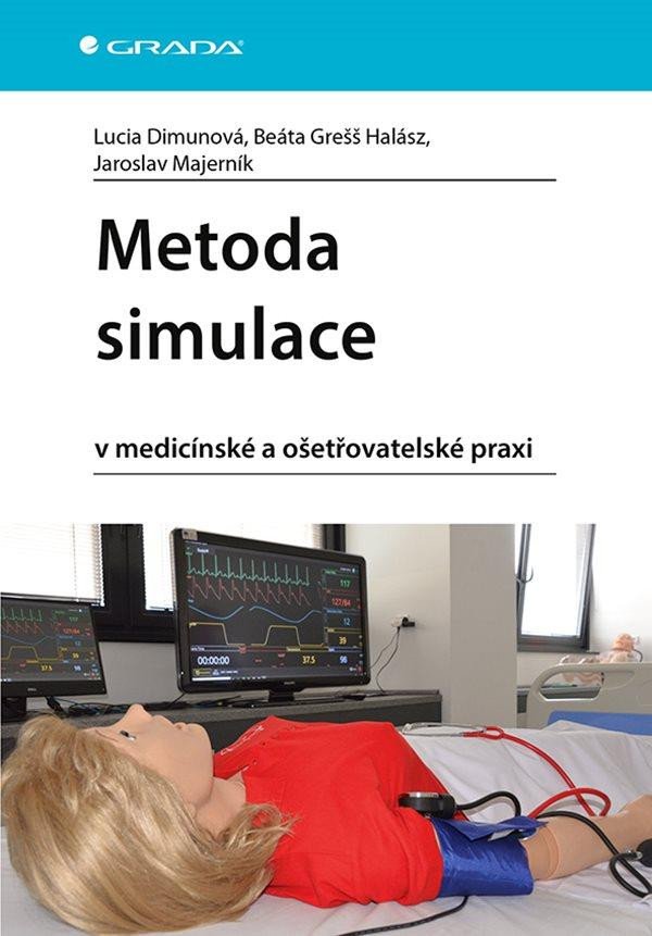 METODA SIMULACE V MEDICÍNSKÉ A OŠETŘOVATELSKÉ PRAXI