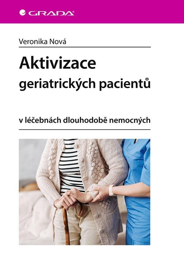 AKTIVIZACE GERIATRICKÝCH PACIENTŮ