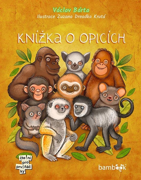 KNÍŽKA O OPICÍCH - PRVNÍ ČTENÍ