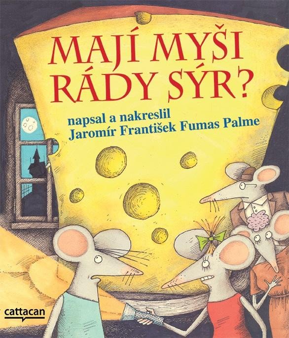 MAJÍ MYŠI RÁDY SÝR?