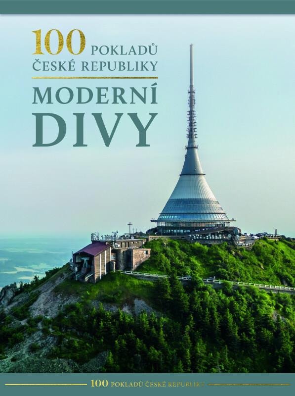 100 POKLADŮ ČESKÉ REPUBLIKY MODERNÍ DIVY