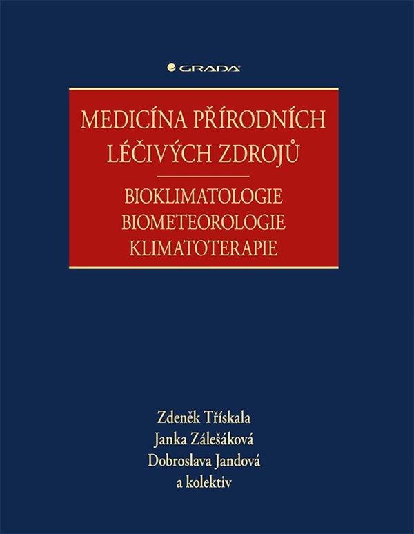 MEDICÍNA PŘÍRODNÍCH LÉČIVÝCH ZDROJŮ