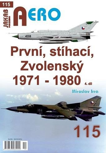 AERO 115 PRVNÍ, STÍHACÍ, ZVOLENSKÝ 4.DÍL