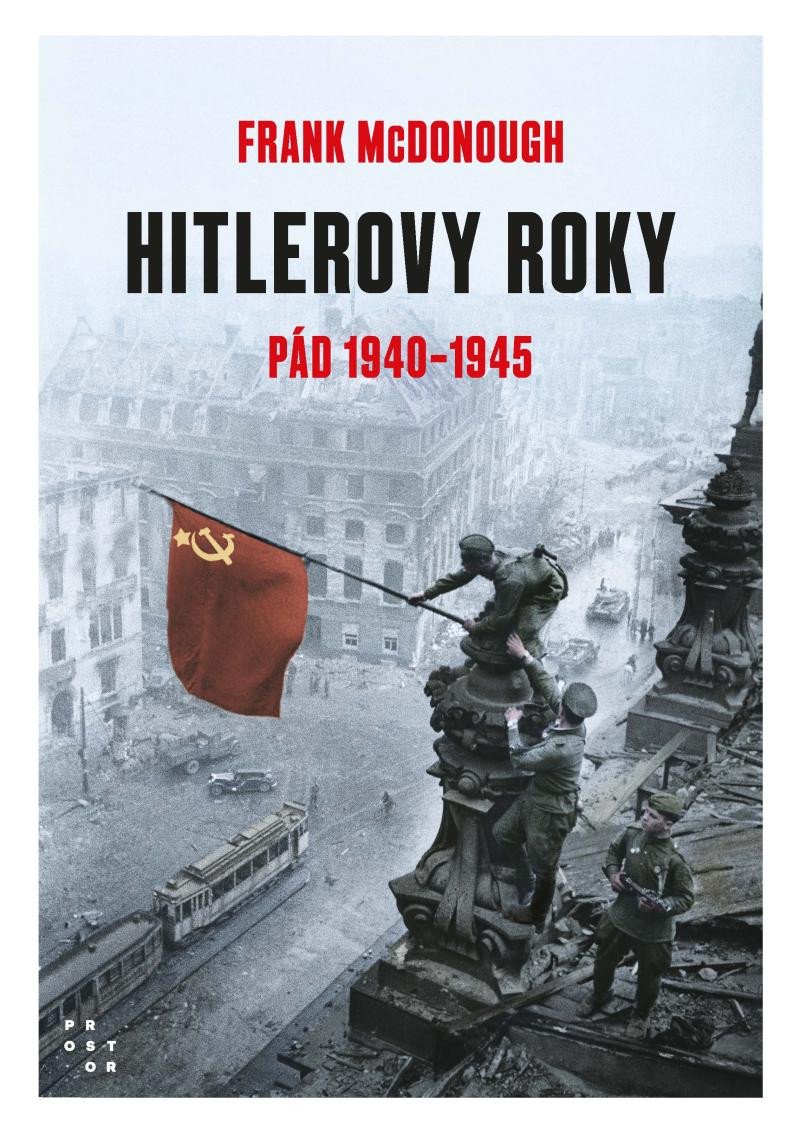 HITLEROVY ROKY 2. DÍL 1940-1945