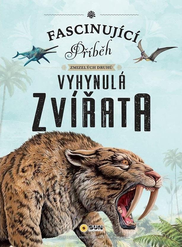 VYHYNULÁ ZVÍŘATA FASCINUJÍCÍ PŘÍBĚH