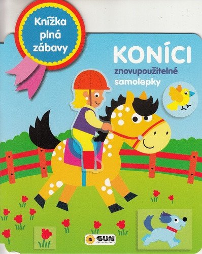 KNÍŽKA PLNÁ ZÁBAVY KONÍCI - ZNOVU POUŽITELNÉ SAMOPLEPKY