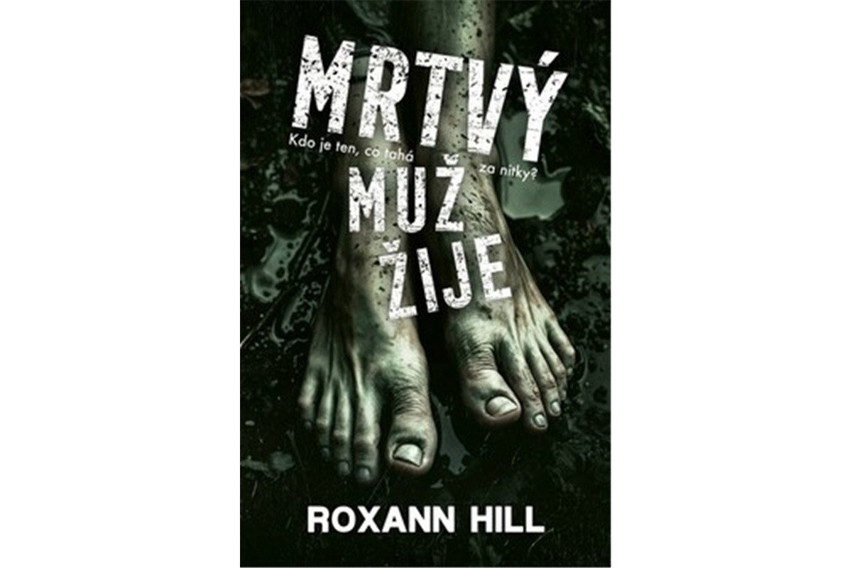 Obálka knihy MRTVÝ MUŽ ŽIJE od autora Hill Roxann