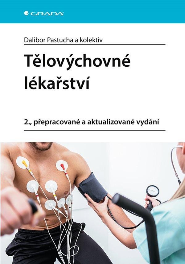 TĚLOVÝCHOVNÉ LÉKAŘSTVÍ