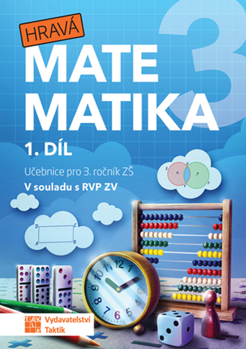 Obálka knihy HRAVÁ MATEMATIKA 3 UČEBNICE 1. DÍL od autora Faltinová Magdaléna