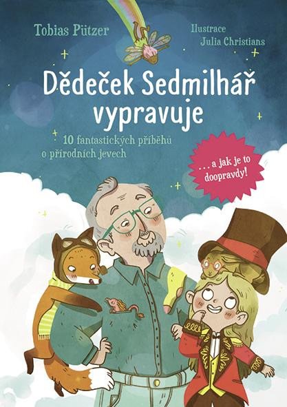 DĚDEČEK SEDMILHÁŘ VYPRAVUJE