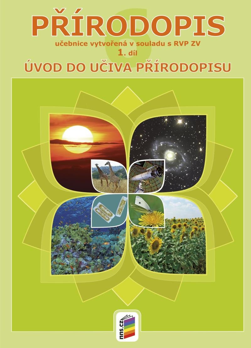 PŘÍRODOPIS 6 UČEBNICE 1.DÍL ÚVOD DO UČIVA PŘÍRODOPISU (6-30)