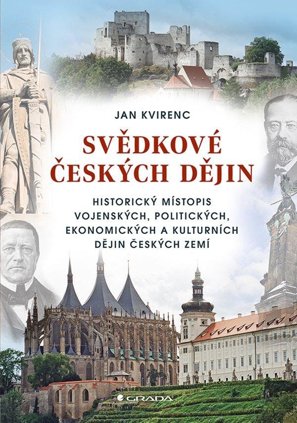 SVĚDKOVÉ ČESKÝCH DĚJIN - HISTORICKÝ MÍSTOPIS