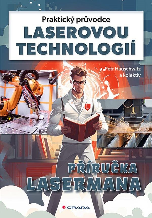 PRAKTICKÝ PRŮVODCE LASEROVOU TECHNOLOGIÍ