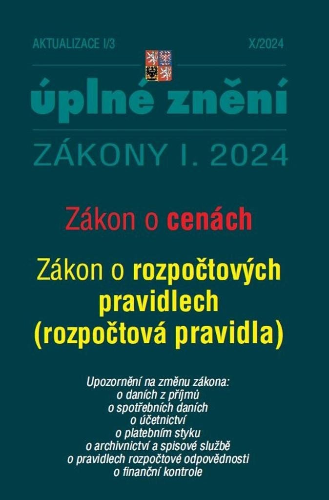 AKTUALIZACE I/3 ÚPLNÉ ZNĚNÍ ZÁKONY I.2024 ZÁKON O CENÁCH