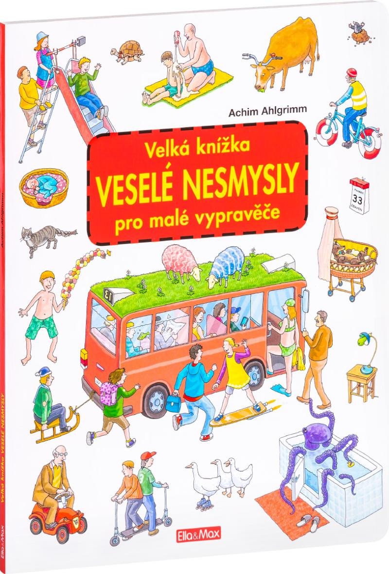 VELKÁ KNÍŽKA VESELÉ NESMYSLY PRO MALÉ VY