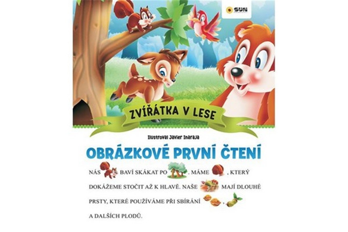 ZVÍŘÁTKA V LESE [OBRÁZKOVÉ PRVNÍ ČTENÍ]