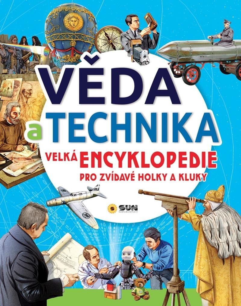 VĚDA A TECHNIKA - VELKÁ ENCYKLOPEDIE PRO
