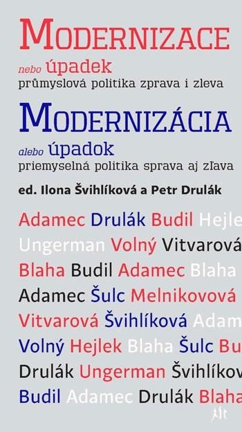 MODERNIZACE NEBO ÚPADEK, PRŮMYSLOVÁ POLITIKA ZPRAVA I ZLEVA