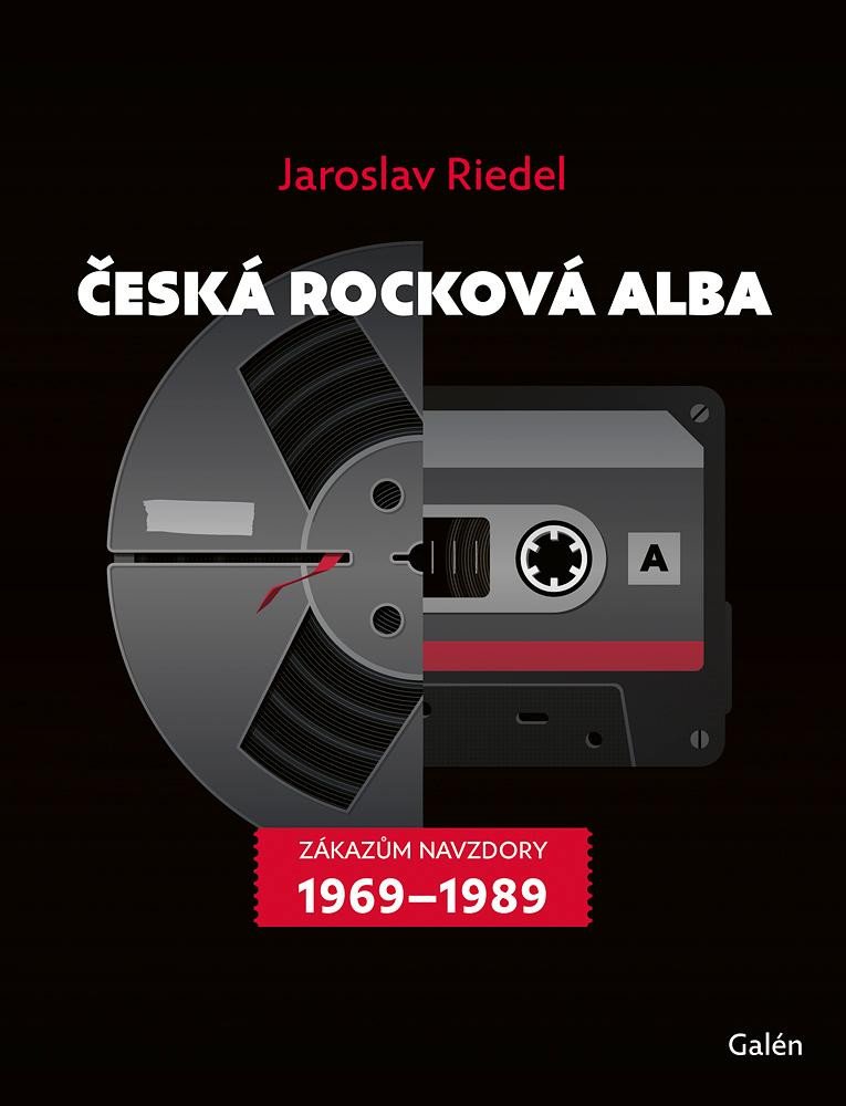 ČESKÁ ROCKOVÁ ALBA - ZÁKAZŮM NAVZDORY 1969 - 1989