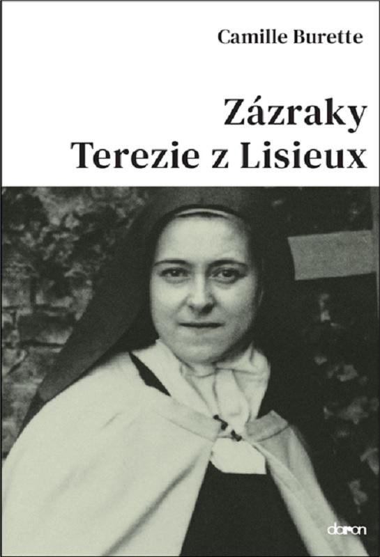 ZÁZRAKY TEREZIE Z LISIEUX