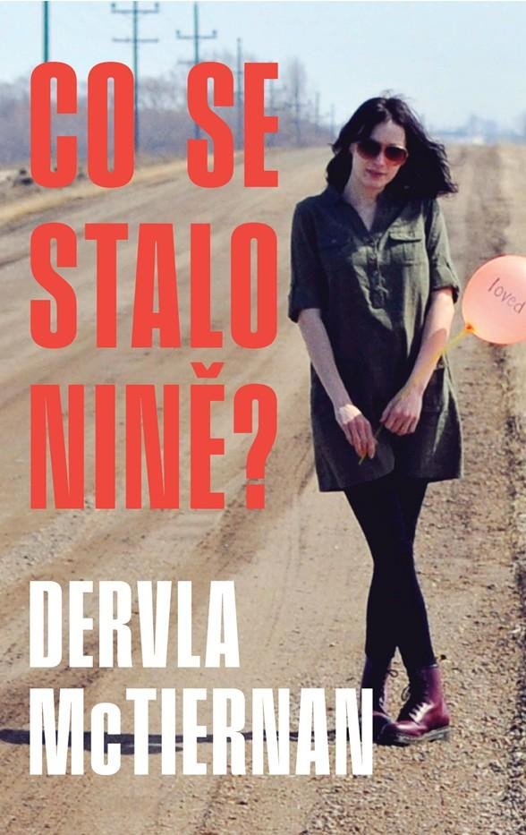 CO SE STALO NINĚ?