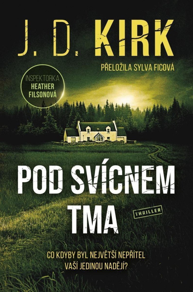 Obálka knihy POD SVÍCNEM TMA od autora Kirk J. D.