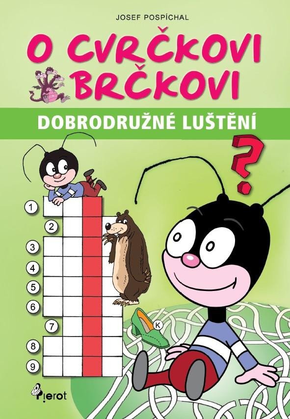 O CVRČKOVI BRČKOVÍ DOBRODRUŽNÉ LUŠTĚNÍ