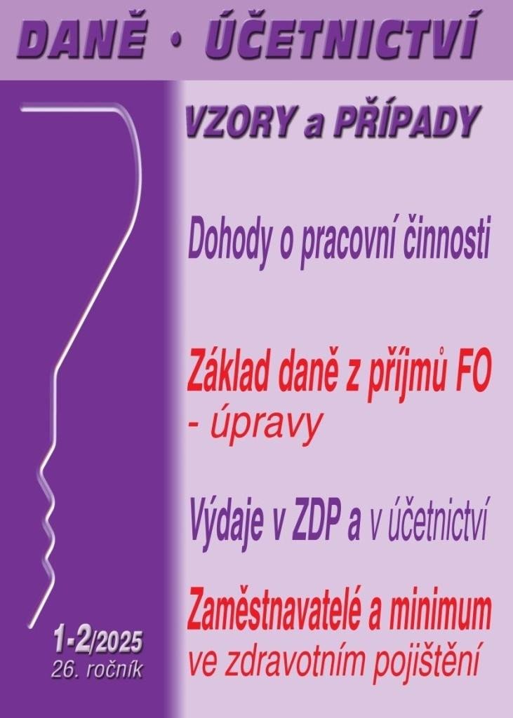 DÚVAP 01-02/2025 DOHODY O PRACOVNÍ ČINNOSTI. ZÁKLAD DANĚ Z P